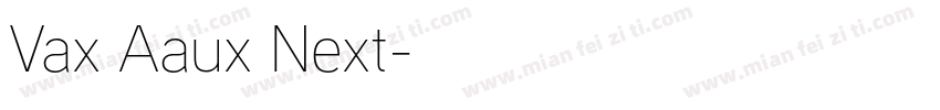 Vax Aaux Next字体转换